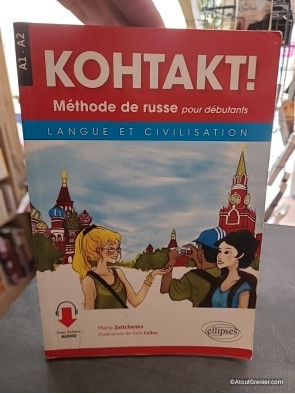 KOHTAKT ! Méthode de russe pour débutants - Langue et civilisation A1-A2 - Maria Zeltchenko