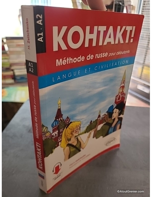 KOHTAKT ! Méthode de russe pour débutants - Langue et civilisation A1-A2 - Maria Zeltchenko