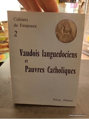 Vaudois, languedociens et pauvres catholiques - Tome 0 - Fanjeaux