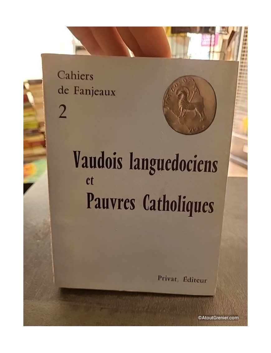 Vaudois, languedociens et pauvres catholiques - Tome 0 - Fanjeaux