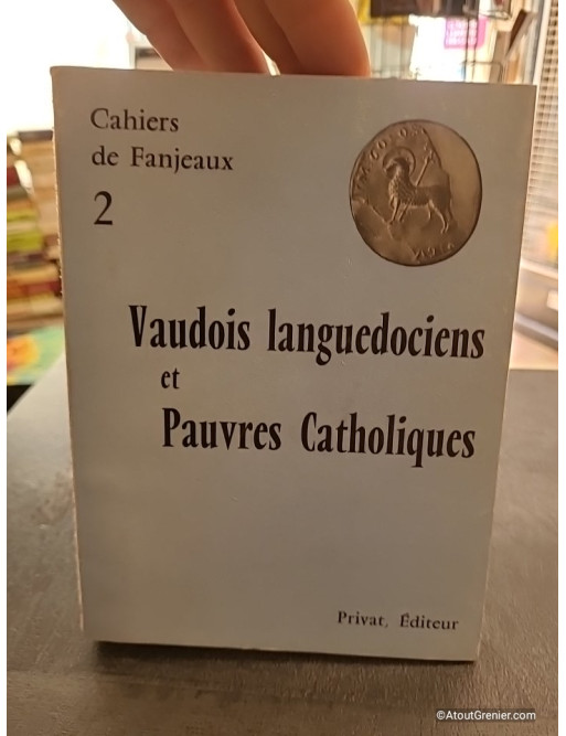 Vaudois, languedociens et pauvres catholiques - Tome 0 - Fanjeaux