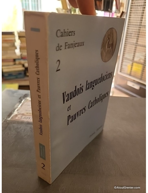 Vaudois, languedociens et pauvres catholiques - Tome 0 - Fanjeaux