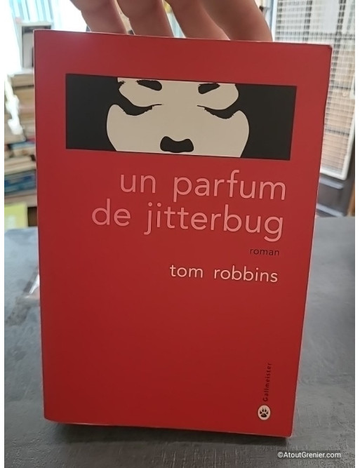 Un parfum de Jitterbug - Roman de Tom Robbins