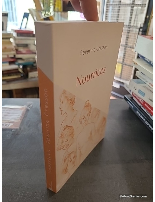 Nourrices - Roman de Séverine Cressan