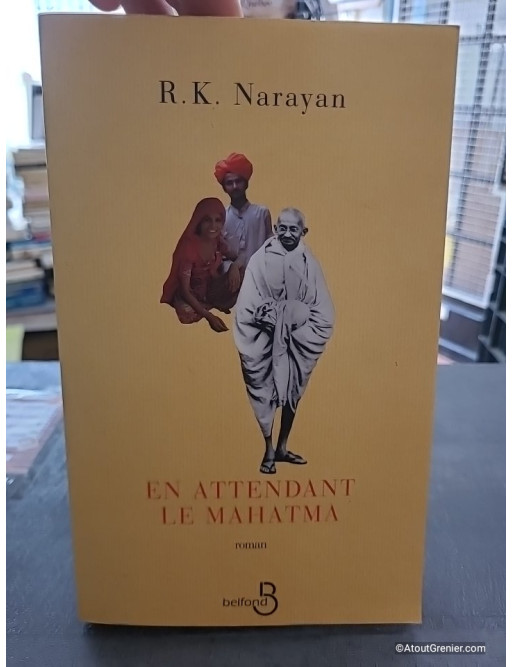 En attendant le Mahatma - Roman de R. K. Narayan
