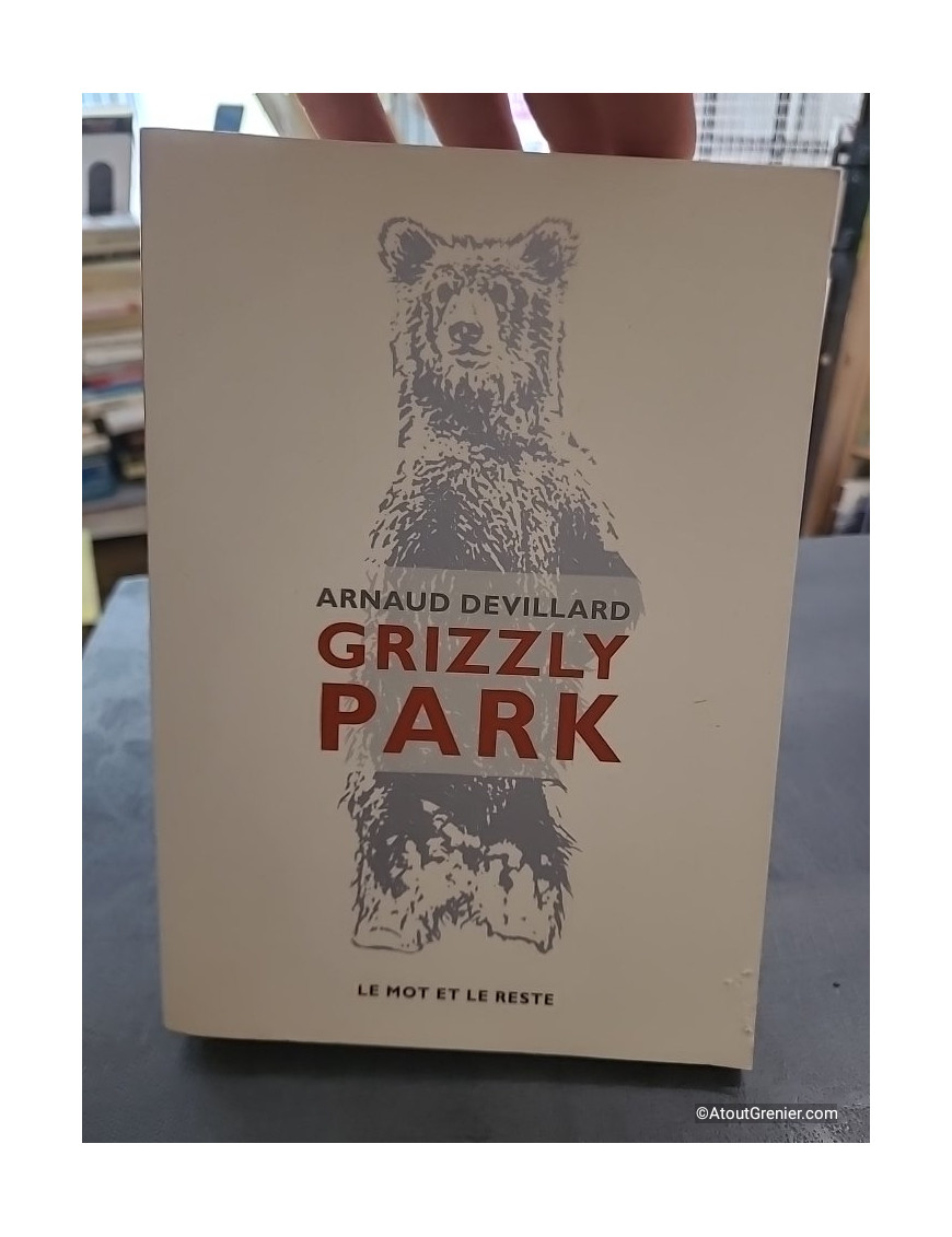 Grizzly Park - Arnaud Devillard