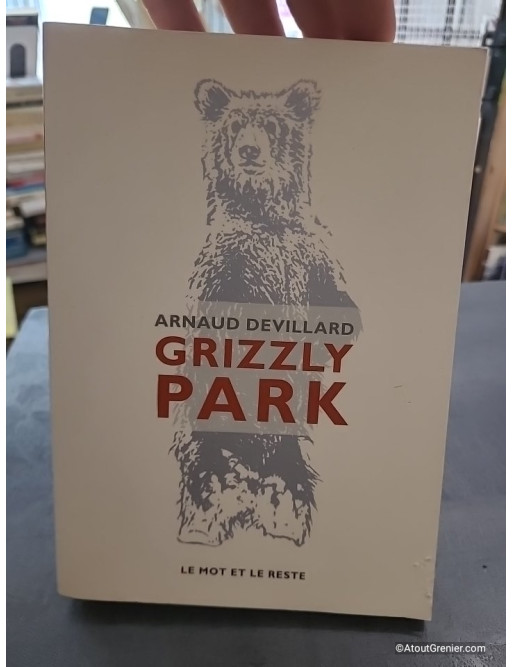 Grizzly Park - Arnaud Devillard