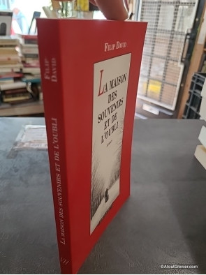 La Maison des souvenirs et de l'oubli - Filip David
