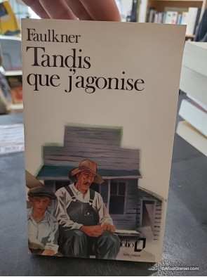 Tandis que j'agonise - William Faulkner