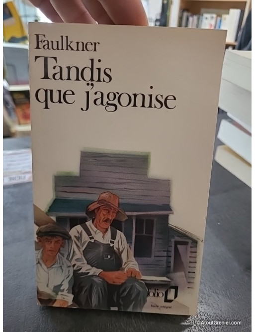 Tandis que j'agonise - William Faulkner