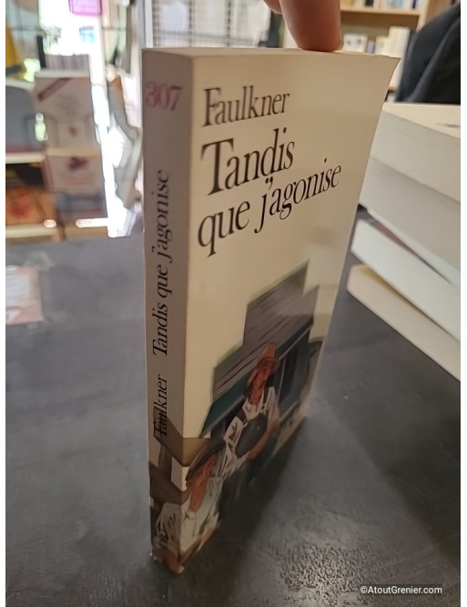 Tandis que j'agonise - William Faulkner