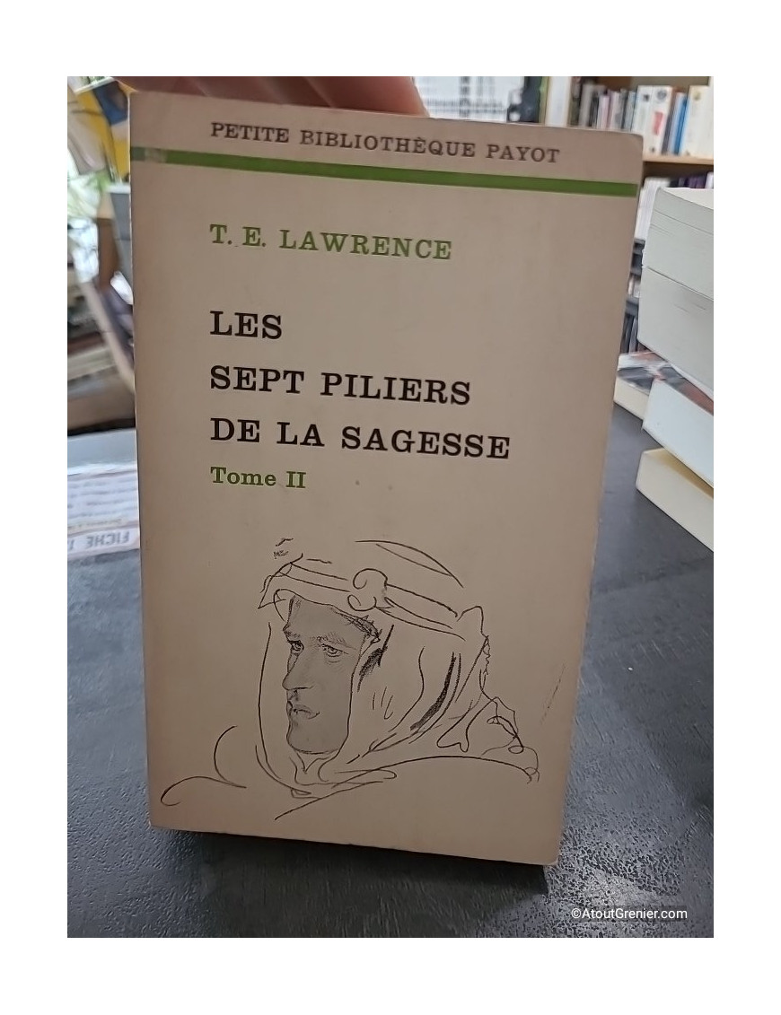 Les Sept Piliers De La Sagesse.Tome 2
