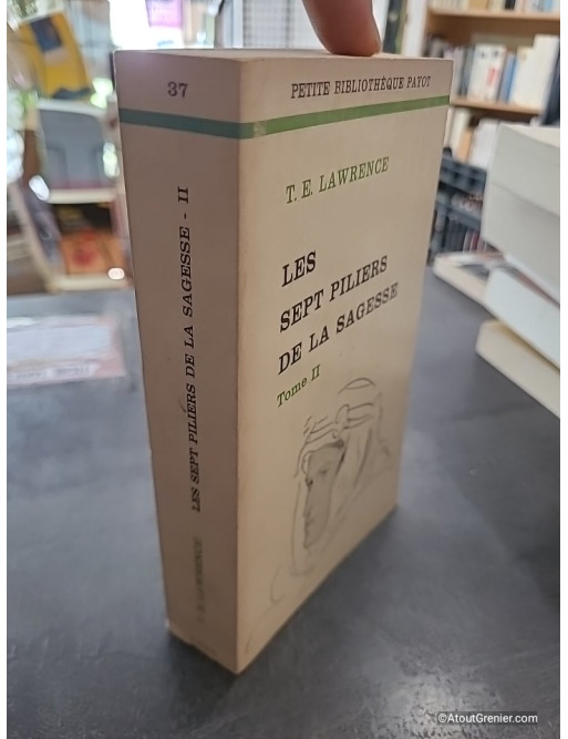 Les Sept Piliers De La Sagesse.Tome 2