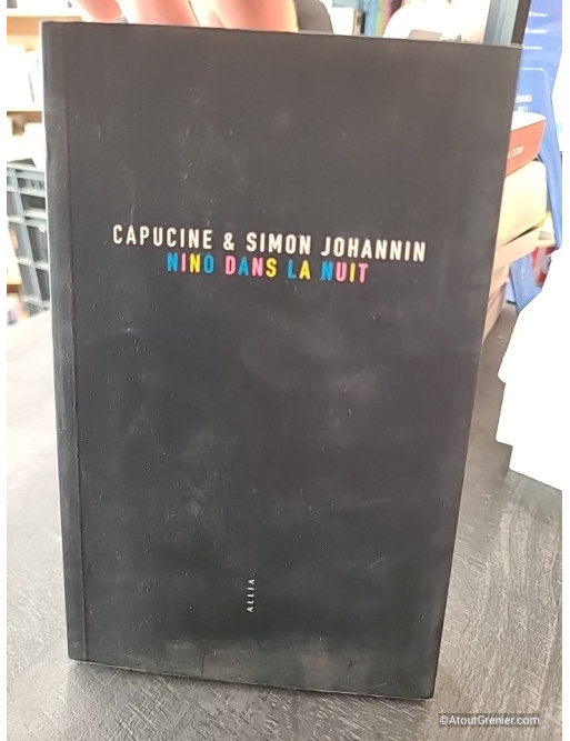 Nino dans la nuit - Simon Johannin et Capucine Johannin