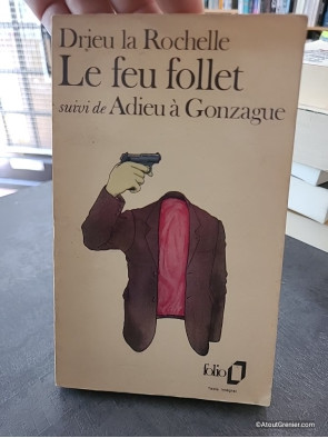 Le Feu Follet, suivi de Adieu à Gonzague - Drieu La Rochelle