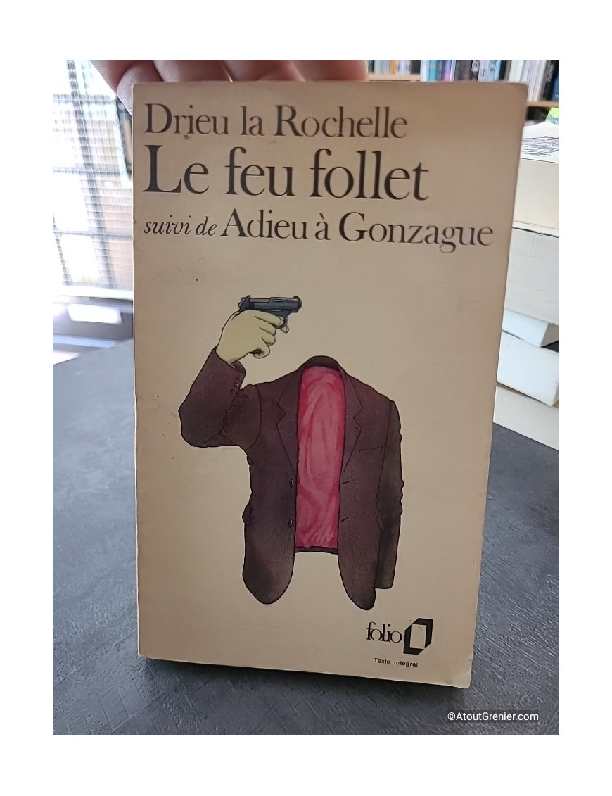 Le Feu Follet, suivi de Adieu à Gonzague - Drieu La Rochelle