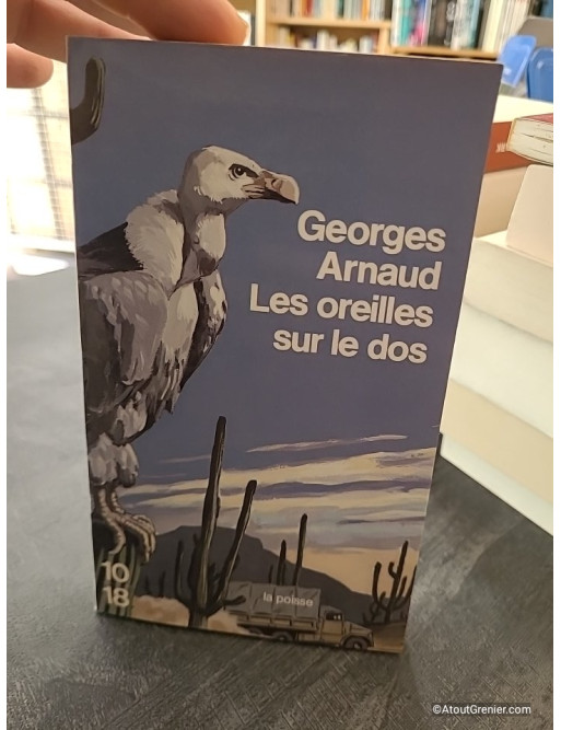 Les Oreilles sur le dos - Georges Arnaud