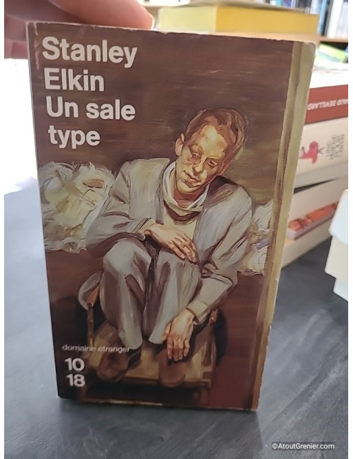 Un sale type - Stanley Elkin
