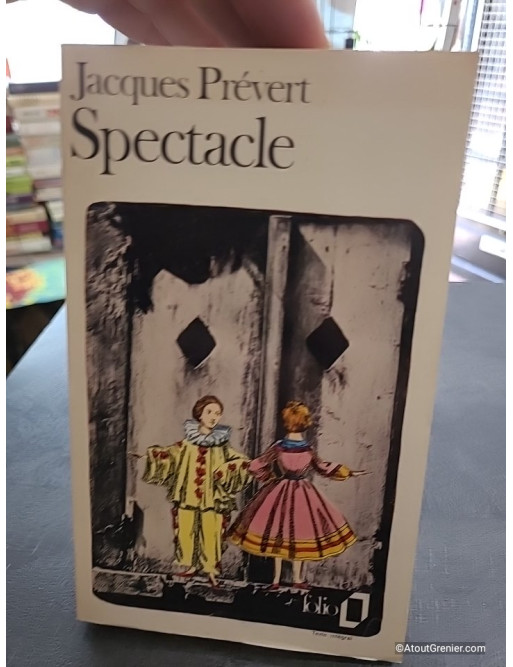 Spectacle - Jacques Prévert