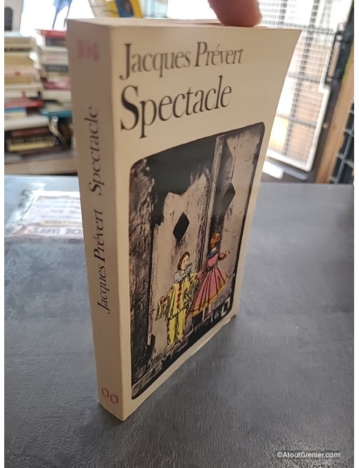 Spectacle - Jacques Prévert