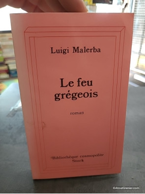 Le Feu Grégeois - Luigi Malerba