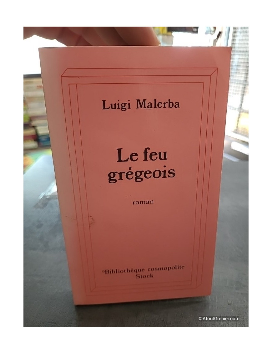 Le Feu Grégeois - Luigi Malerba