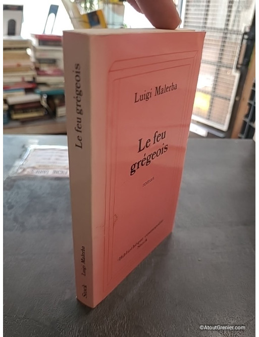 Le Feu Grégeois - Luigi Malerba