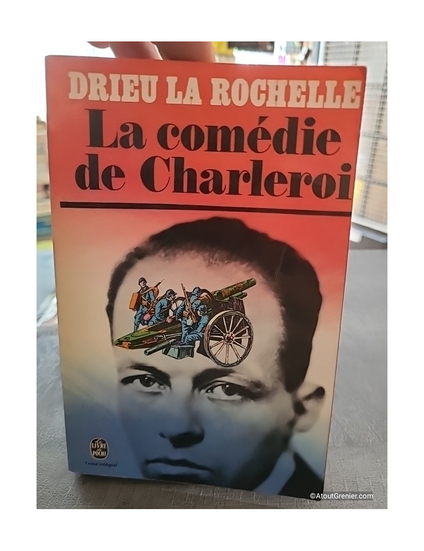 La comédie de Charleroi - Pierre Drieu La Rochelle