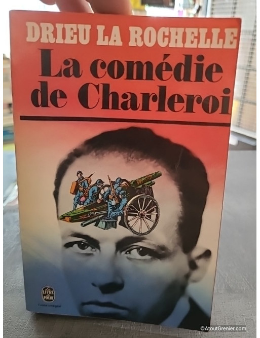 La comédie de Charleroi - Pierre Drieu La Rochelle