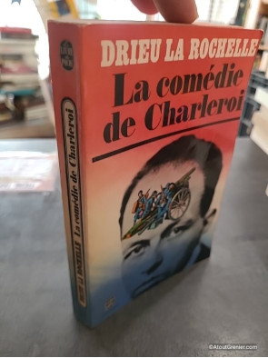 La comédie de Charleroi - Pierre Drieu La Rochelle
