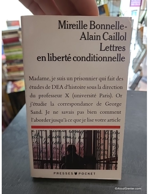 Lettres en liberté conditionnelle - Alain Caillol et Mireille Bonnelle
