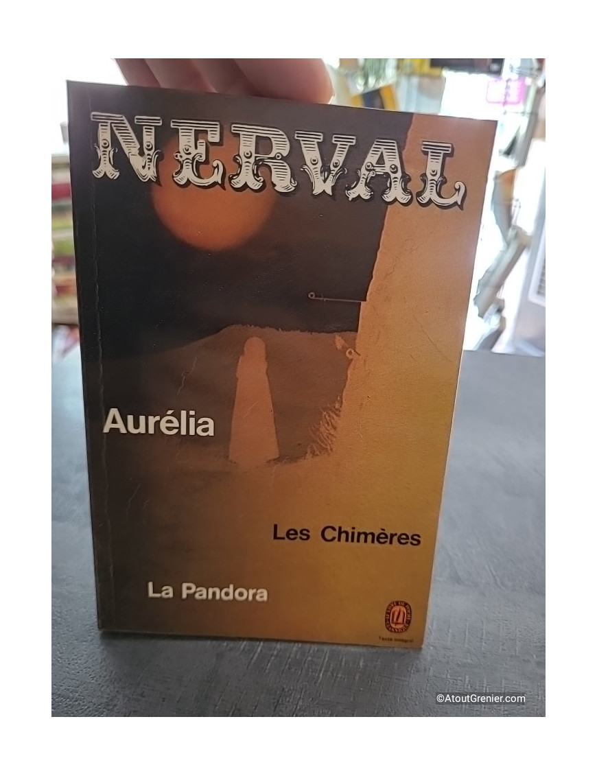 Aurélia suivi de Lettres à Jenny Colon, de La Pandora et de Les Chimères - Gérard de Nerval