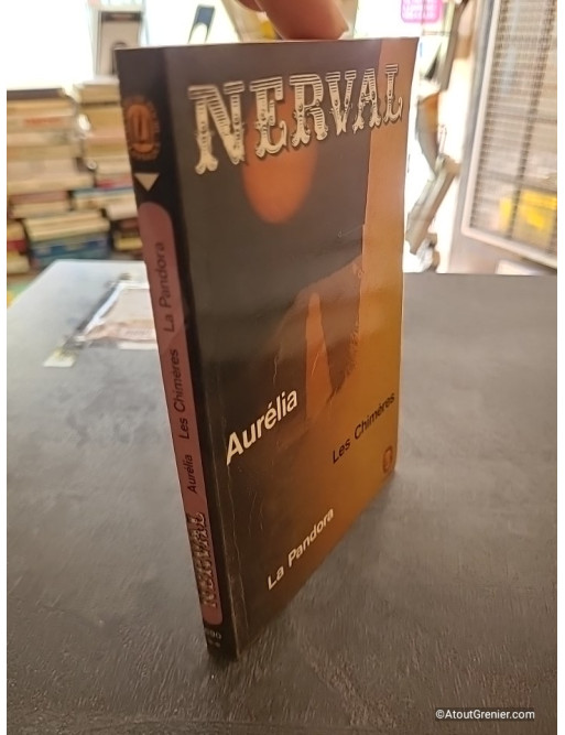 Aurélia suivi de Lettres à Jenny Colon, de La Pandora et de Les Chimères - Gérard de Nerval