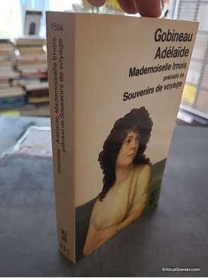 Adélaïde. Mademoiselle Irnois. (Précédé de) Souvenirs de voyage - Arthur de Gobineau