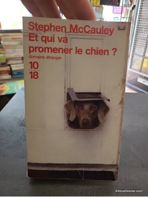 Et Qui Va Promener Le Chien - Stephen McCauley