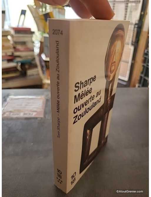 Mêlée ouverte au Zoulouland - Tom Sharpe