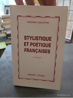 Stylistique et poétique françaises - Frédéric Deloffre