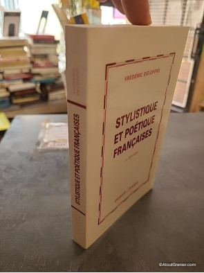 Stylistique et poétique françaises - Frédéric Deloffre