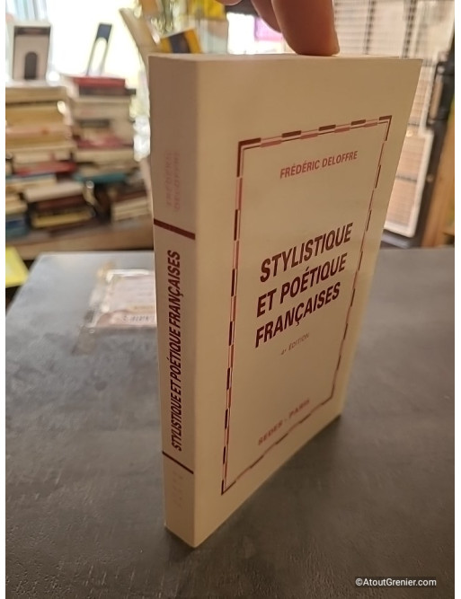 Stylistique et poétique françaises - Frédéric Deloffre