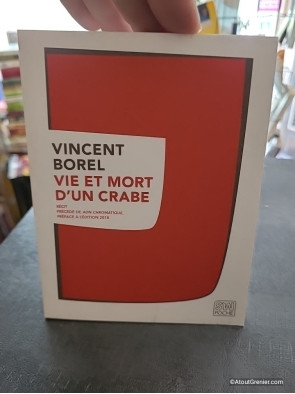 Vie et mort d'un crabe - Vincent Borel