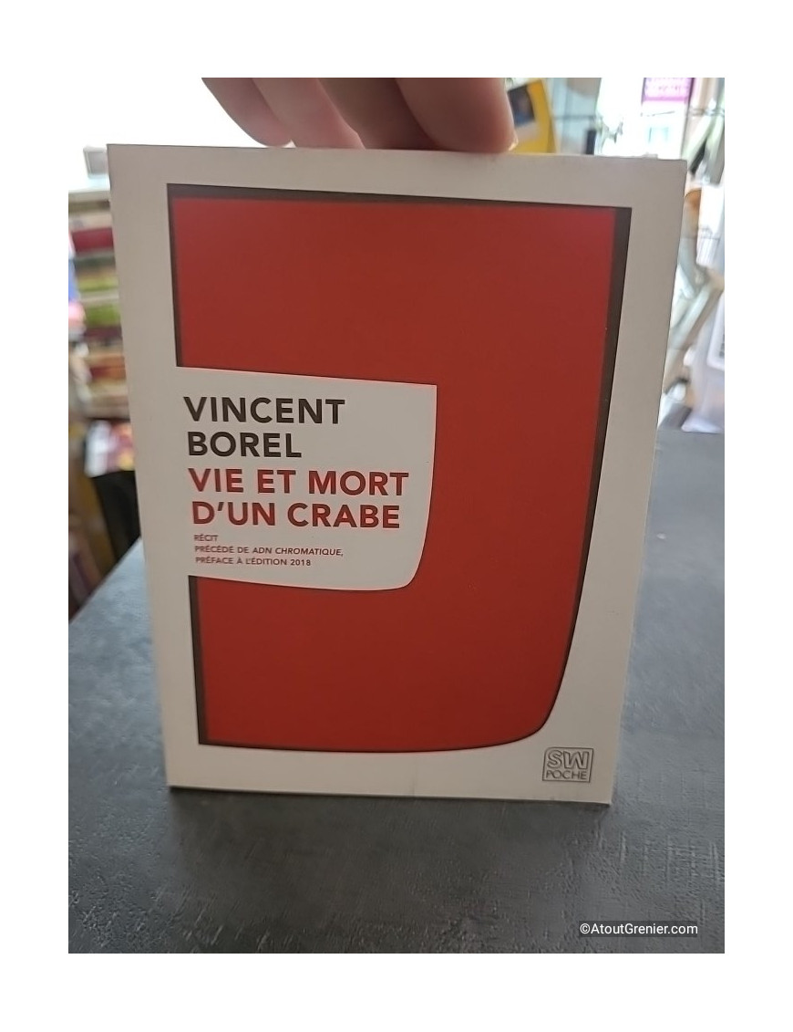 Vie et mort d'un crabe - Vincent Borel