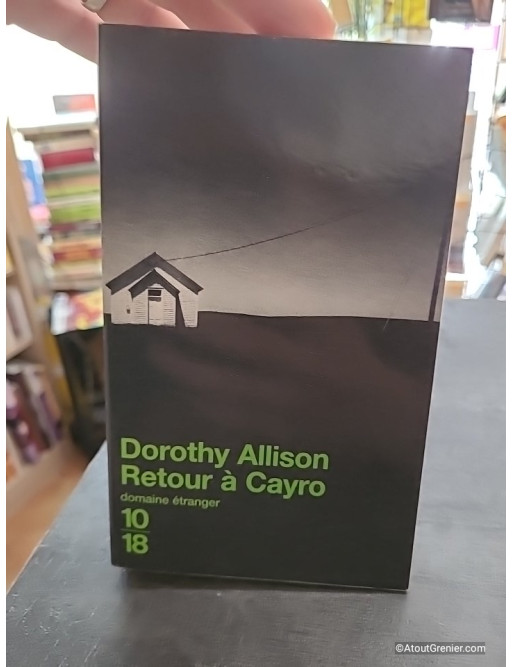 Retour à Cayro - Dorothy Allison