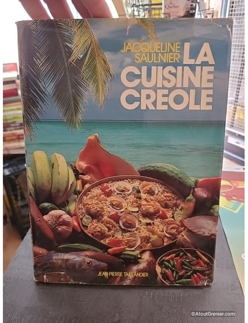 La Cuisine créole - J. Saulnier