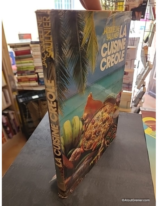 La Cuisine créole - J. Saulnier