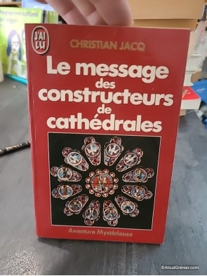 Le message des constructeurs de cathédrales - Christian Jacq
