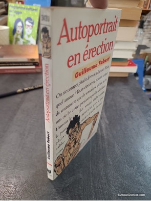 Autoportrait en érection - Guillaume Fabert