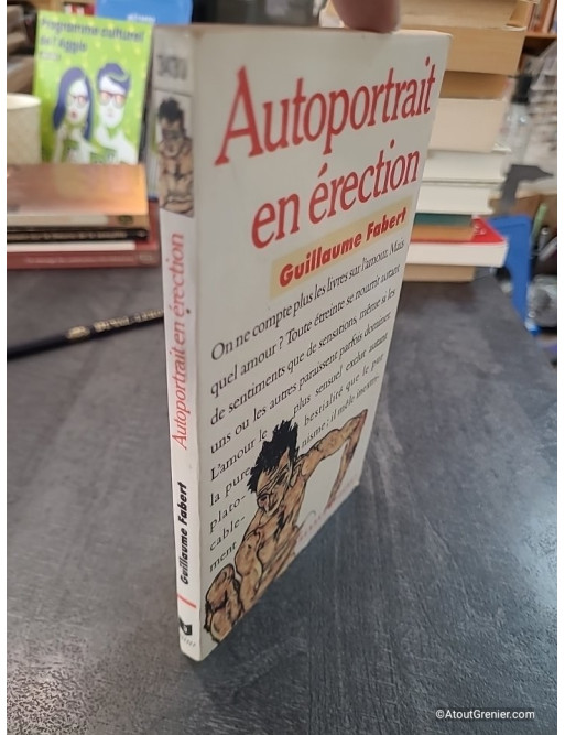 Autoportrait en érection - Guillaume Fabert