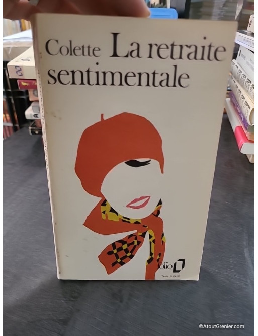 La Retraite sentimentale - Colette