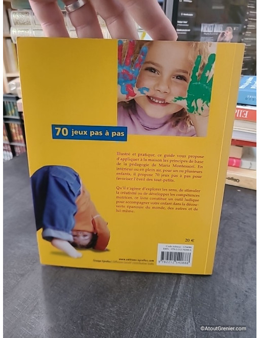 Jeux d'après la pédagogie Montessori - Pour favoriser l'éveil de votre enfant de 0 à 3 ans - Maja Pitamic