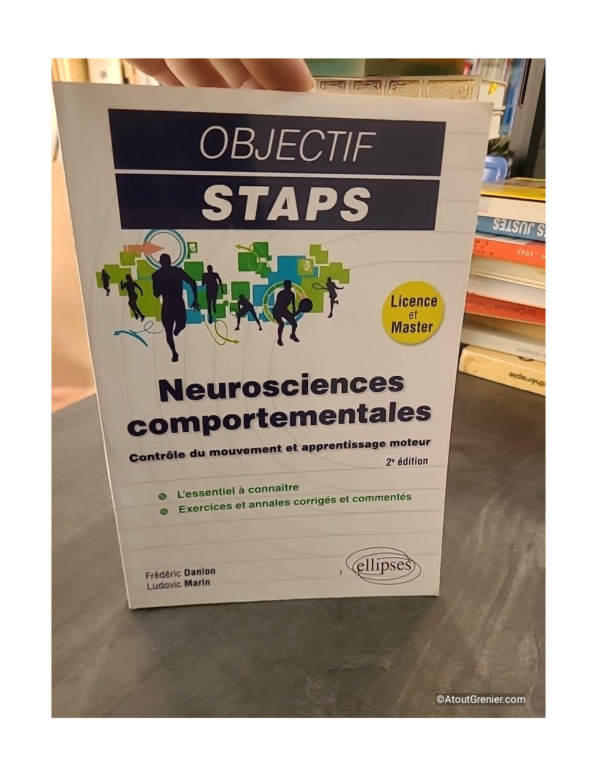 Neurosciences comportementales - Contrôle du mouvement et apprentissage moteur - Frédéric Danion, Ludovic Marin
